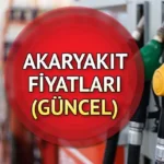 Akaryakıt Fiyatları (2026): Zam ve İndirimler