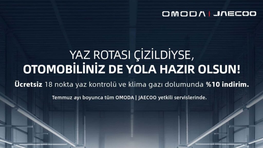 Omoda Jaecoo Yaz Servis Kampanyası