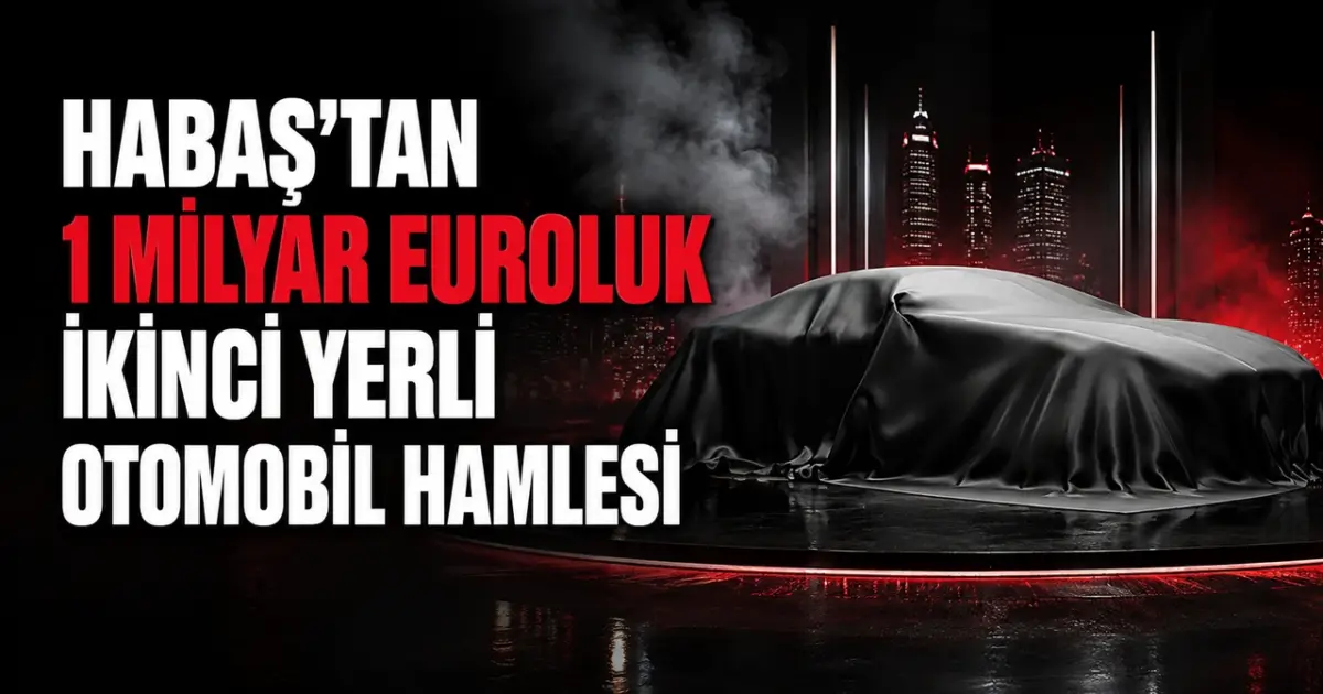 HABAŞ’tan Yerli Otomobil Hamlesi: TOGG’a Rakip Mi Geliyor?